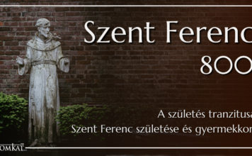 A születés tranzitusa – Szent Ferenc születése és gyermekkora