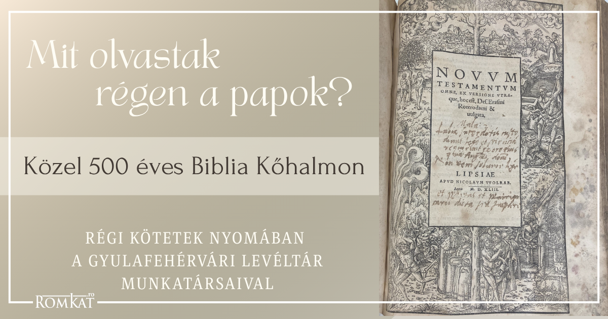Mit olvastak régen a papok? – Közel 500 éves Biblia került elő Kőhalmon