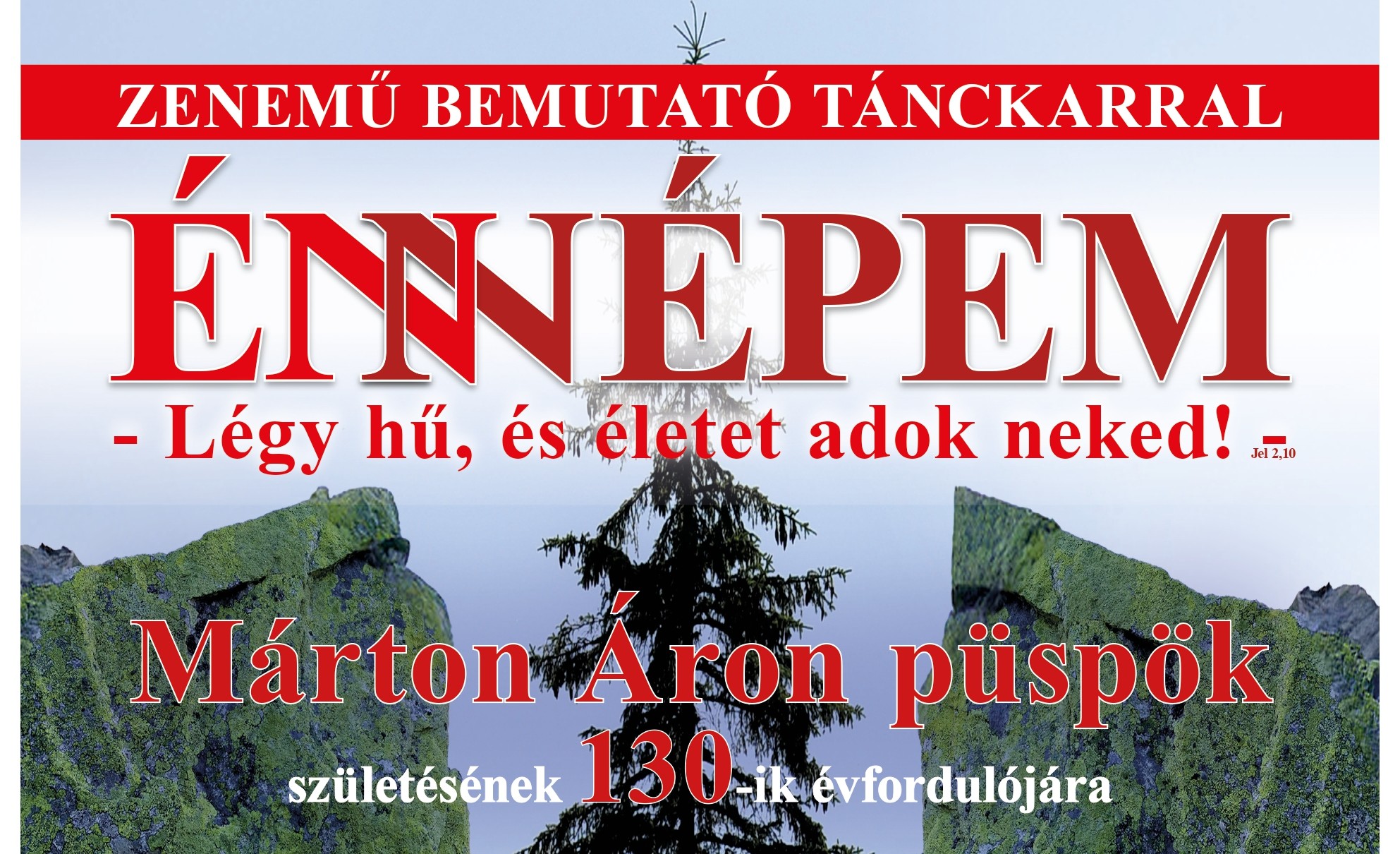 Én népem… – Zenemű és összművészeti produkció Márton Áron püspök tiszteletére